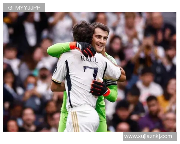 卡西利亚斯与劳尔的传奇对决：西班牙足球的双子星辉煌岁月回顾